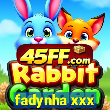 fadynha xxx